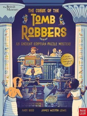 Andy Seed: British Museum: The Curse of the Tomb Robbers (An Ancient Egyptian Puzzle Mystery)