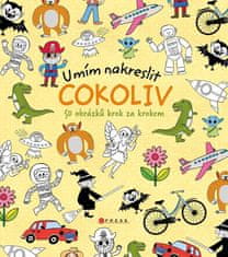 Umím nakreslit Cokoliv - 50 obrázků krok za krokem