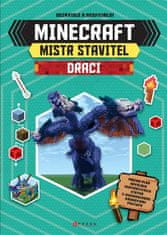 kolektiv autorů: Minecraft Mistr stavitel - Draci