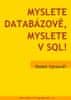 Vystavěl Radek: Myslete databázově, myslete v SQL!