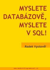 Vystavěl Radek: Myslete databázově, myslete v SQL!