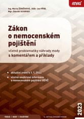 Zdeněk Schmied: Zákon o nemocenském pojištění 2023 - včetně problematiky náhrady mzdy s komentářem a příklady