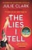 Clark Julie: The Lies I Tell