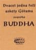 K.E. Neumann: Dvacet jedna řečí askety Gótama zvaného Buddha