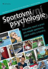 Dana Štěrbová: Sportovní psychologie - Průvodce teorií a praxí pro mladé sportovce, jejich rodiče a trenéry