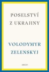 Zelenskyj Volodymyr: Poselství z Ukrajiny