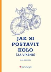 Anderson Alan: Jak si postavit kolo (za víkend)