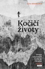 Kriseová Eda: Kočičí životy - Drama volyňských Čechů na Ukrajině