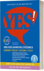 Ciprianová Elena: YES! Anglická gramatika - cvičebnica: súhrnný výklad, cvičenia, testy (B1/B2)