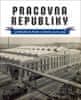 Petr Domanický: Pracovna republiky - Architektura Plzně v letech 1918-1938