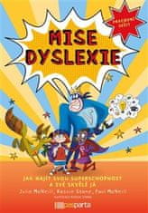  Julie McNeill;Paul McNeill;Lenka: Mise dyslexie - Jak najít svou superschopnost a své skvělé já - pracovní sešit