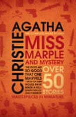 Agatha Christie: Miss Marple and Mystery : The Complete Short Stories