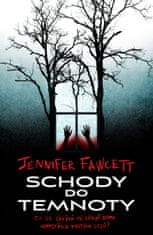 Fawcett Jennifer: Schody do temnoty