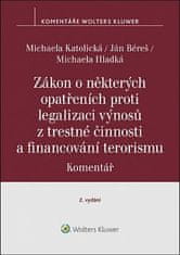 Michaela Katolická: Zákon o některých opatřeních proti legalizaci výnosů z trestné činnosti - a financování terorismu