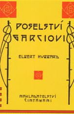 Elbert Hubbard: Poselství Garciovi