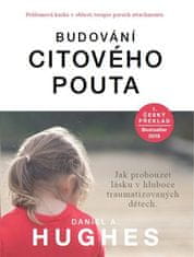 Budování citového pouta - Daniel A. Hughes