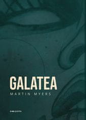 Martin Myers: Galatea
