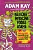Adam Kay: Báječná medicína podle Adama - Nechutné a neuvěřitelně vtipné dějiny lidského těla