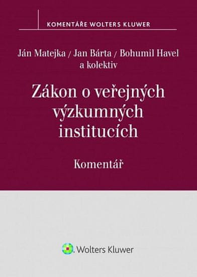 Ján Matejka: Zákon o veřejných výzkumných institucích - Komentář