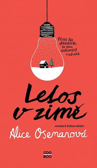 Alice Osemanová: Letos v zimě - Novela k Srdcerváčům