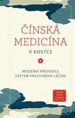 Cohen Misha Ruth: Čínská medicína v kostce - Moderní průvodce světem prastarého léčení