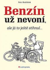 Petr Hošťálek: Benzín už nevoní, ale já to ještě stihnul…