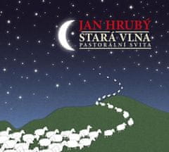 Jan Hrubý: Stará vlna. Pastorální svita - CD