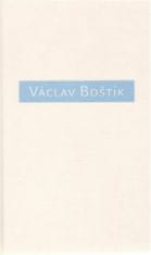 Karel Srp: Václav Boštík, O něm a s ním