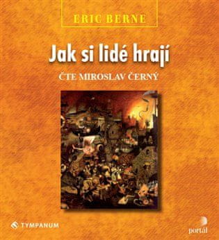 Jak si lidé hrají - Eric Berne CD