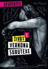 Despentesová Virginie: Život Vernona Subutexe 1