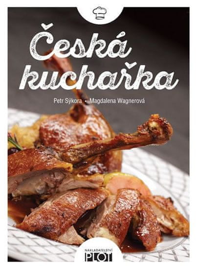 Sýkora Petr, Wagnerová Magdalena,: Česká kuchařka