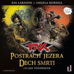 Larsson Asa, Korsell I.: PAX VI. Postrach jezera a PAX VII.: Dech smrti