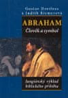 Gustav Dreifuss;Judith Riemerová: Abraham. Člověk a symbol - Jungiánský výklad biblického příběhu