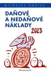 Miloslav Hnátek: Daňové a nedaňové náklady 2023