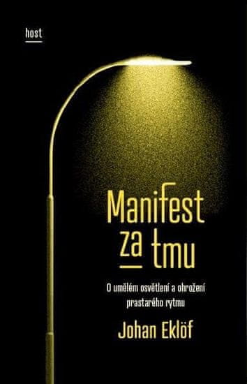 Johan Eklöf: Manifest za tmu