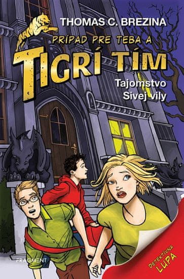 Thomas Brezina: Tigrí tím - Tajomstvo Sivej vily