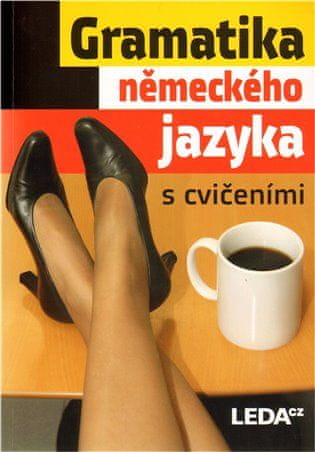 LEDA Gramatika německého jazyka s cvičeními