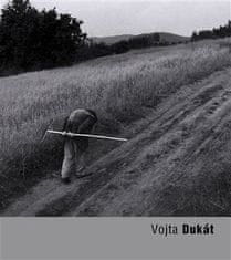 Vojta Dukát - Vojta Dukát