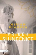 Blahová Miriam: Příběh slunečnice