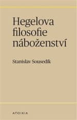 Stanislav Sousedík: Hegelova filosofie náboženství