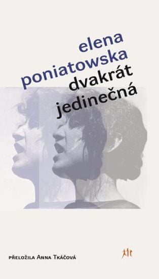 Elena Poniatowska: Dvakrát jedinečná