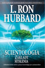 L. Ron Hubbard: Scientológia: Základy myslenia