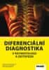 Marie Sedláčková: Diferenciální diagnostika v revmatologii a ortopedii