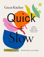 Frenkiel David, Vindahl Luise,: Green Kitchen Quick + Slow