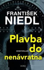 František Niedl: Plavba do nenávratna - Krimithriller