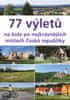 Paulík Ivo: 77 výletů na kole po nejkrásnějších místech České republiky
