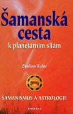 Šamanská cesta k planetárním silám