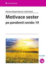 Magerčiaková Mariana, Kober Lukáš,: Motivace sester po pandemii covidu-19