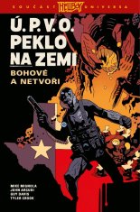 Mignola Mike, Arcudi John: Ú.P.V.O. Peklo na zemi 2 - Bohové a netvoři