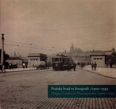 Pražský hrad ve fotografii 1900-1939 / Prague Castle in Photographs 1900-1939 - Michal Šula